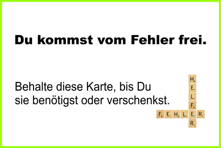 Freikarte mit dem Satz: Du kommst vom Fehler frei